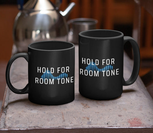 Hold for Room Tone, 11oz or 15oz coffee mug