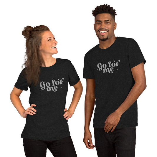 GO FOR ME unisex shirt - fun film and tv industry crew tee, for men or women