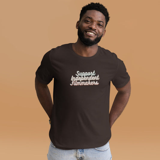 Support Independent Filmmakers unisex shirt - fun film industry gift for crew, wrap gift for men or women indie film tee