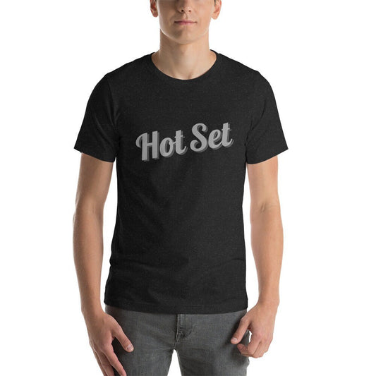 Hot Set unisex shirt - fun film and tv industry tee for crew, prop master art department men or women