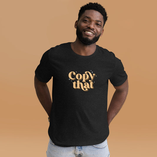 Copy That unisex shirt - fun retro film and tv industry tee for men or women walkie check