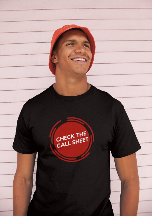 Check the Call Sheet unisex shirt - fun film and tv industry tee for crew, men or women